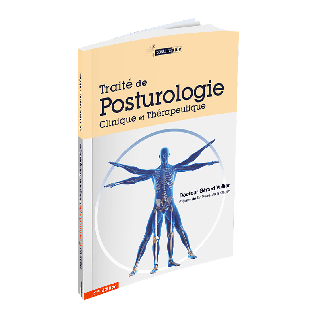Traité de posturologie - Clinique et thérapeutique 2ème édition - Docteur Vallier